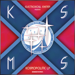 KOSMOS019LP - V/A Electrosoul System presents Kosmopolitic LP (Preview Mini Mix)