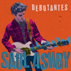 Saul Ashby - Debutantes