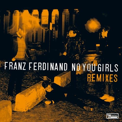 Franz Ferdinand - No You Girls (Vince Clarke Remix)