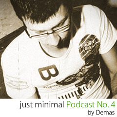 Just Minimal Podcast No.4 by Demas | DJ-set