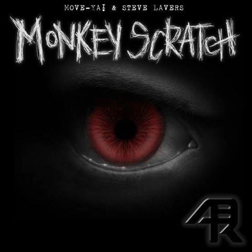 Move Ya & Steve Lavers - Monkey Scratch Original mix 2006 ( 320 FREE DOWNLOAD )