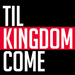 Til Kingdom Come-Demo 4