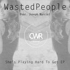 WastedPeople feat. Joseph Marciel - She's Playing Hard To Get (Original Mix) //Crossworld Vintage//