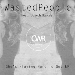 WastedPeople feat. Joseph Marciel - She's Playing Hard To Get (Original Mix) //Crossworld Vintage//