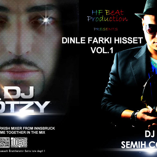 Stream Dj Semih Colak & Dj Ötzy DINLE FARKI HISSET VOL1 by DJ Semih Colak 1  | Listen online for free on SoundCloud