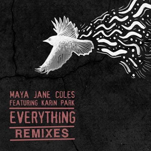 Maya Jane Coles "Everything (Breach Remix)"
