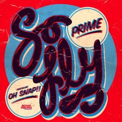 Prime feat. Oh Snap! - So Fly (Frenzy & Supa Skip Miami Poolside Remix)