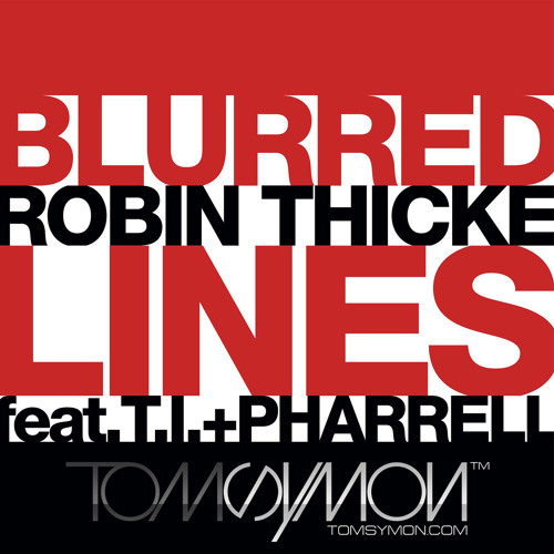Stream Robin Thicke - Blurred Lines Feat. T.I. & Pharrell (Tom.