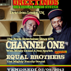 Equal Brothers & Channel One
