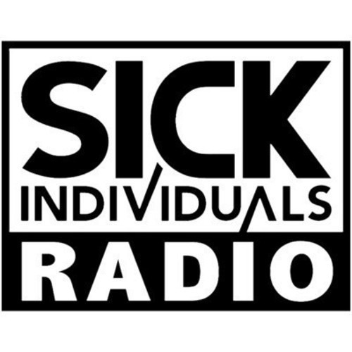 SICK INDIVIDUALS RADIO - Episode 15