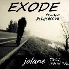 EXODE//trance-progressive//T.W.C//World-Trance//Jolane