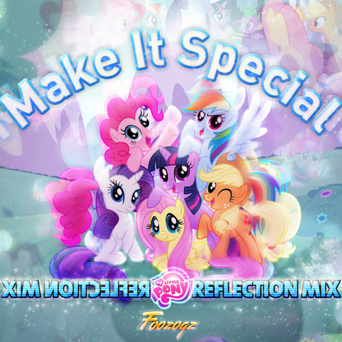 Foozogz - Make It Special (Reflection Mix)