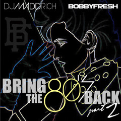 Bring The 80's Back Part 2