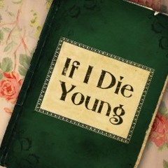 Graphik - If I Die Young