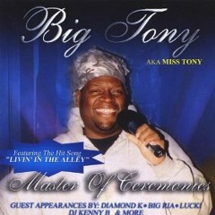 Miss Tony aka Big Tony "Pull Ya Gunz Out"