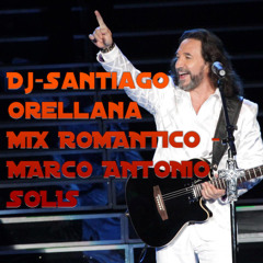 MARCO ANTONIO SOLIS MIX Dj-Santiago Orellana
