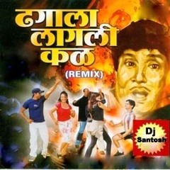 Dhagala Lagli Kal  Dhamaal Mix Dj Santosh