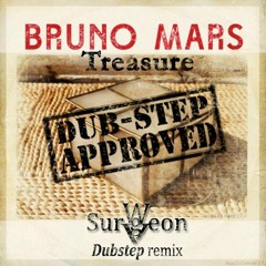 Bruno Mars - Treasure (Wav Surgeon Dubstep Remix)