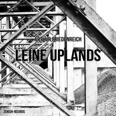 Arthur Friedenreich - Leine Uplands EP - coming at 14-08-2013