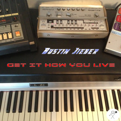 Bustin Jieber - Get It How You Live Promo