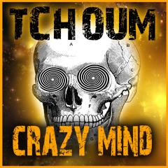 TchOum {DFC/KMR} CraZy Mind - Preview - Out Now on Exode records