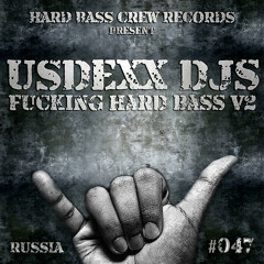 HBC047 Usdexx Dj's - Fucking hard bass V2 (preview)