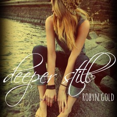 Robyn Gold - Deeper Still
