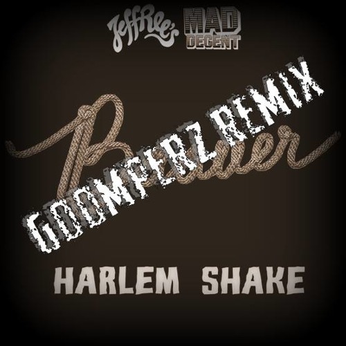 Baauer - Harlem Shake (Goomperz Remix) DEMO