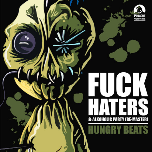 Hungry Beats - Fuck Haters (MadMaker Remix)