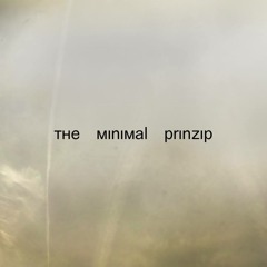 The Minimal Prinzip - First Strike
