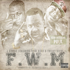 J GOODIE FT. BONE BABY & FREAKY STEVE-FUCK WIT ME