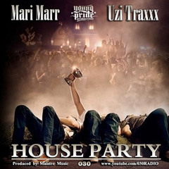 Uzi Traxxx - House Party (Ft. Mari Marr)