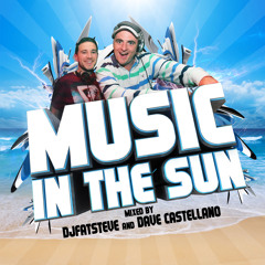 Music In The Sun 2013 Demo - DjFatSteve & Dave Castellano