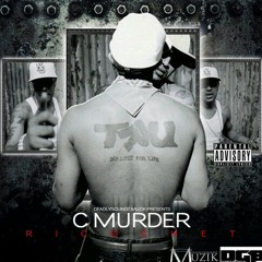 C-murder Now There You Back