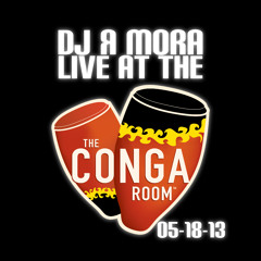 DJ R Mora - LIVE at The Conga Room 05-18-13