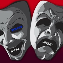 We're Sorry by Tincup