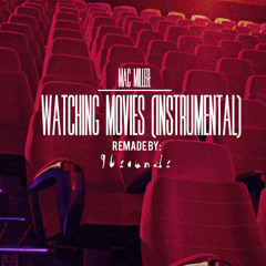 Mac Miller- Watching Movies (Instrumental)