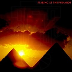 Staring At The Pyramids