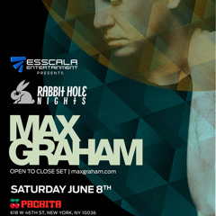 Max Graham Live in NYC June 8 2013 - Open to Close 10pm-4:15am