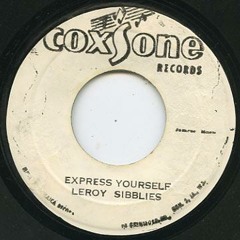 Leroy Sibbles-Express Yourself (Paulo Durrantez Winnetaka Edit)
