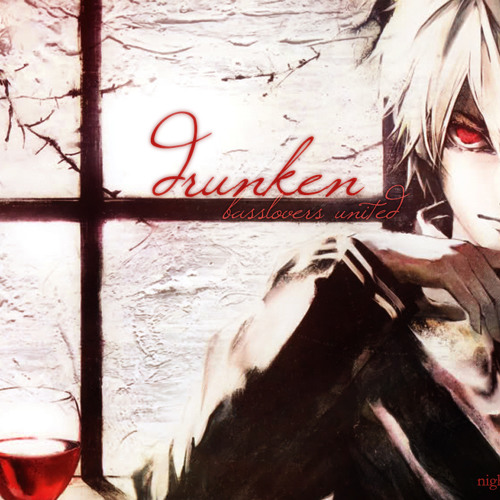 Nightcore - Drunken [Basslovers United]