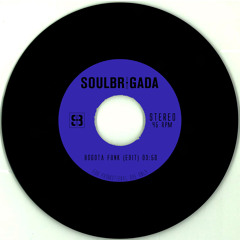SoulBrigada - Bogota Funk (Edit)