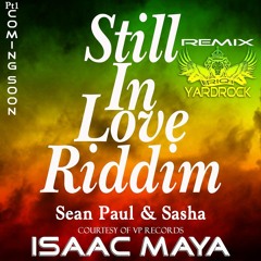 IM STILL IN LOVE_ Sean Paul & Sasha _ Isaac Maya rmx_ Riq YardRock _RIQYR0016pt1