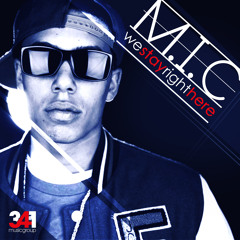 M.I.C - We Stay Right Here (prod. by 341 Music Group)