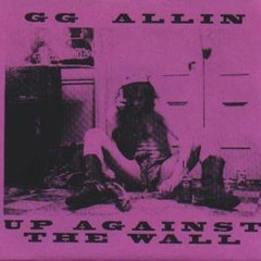 GG Allin and the Southern Baptists - I Am the Highest Power