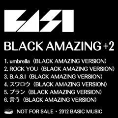 BASI / ROCK YOU BLACK AMAZING Ver.