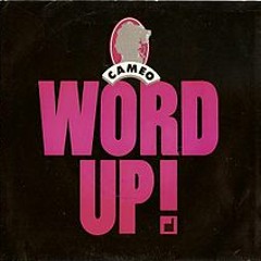 Word Up (Bushy Bootleg)