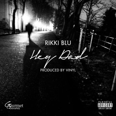Hey Dad [Prod. by Vinyl]