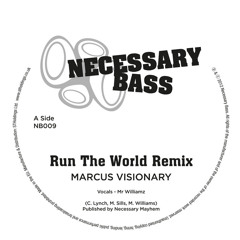 Mr. Williamz - Run the World - Marcus Visionary Remix - Necessary Bass -OUT NOW!
