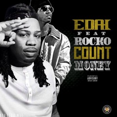01 EDAI ft Rocko-COUNT MONEY